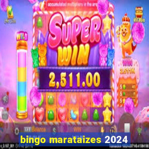 bingo marataizes 2024